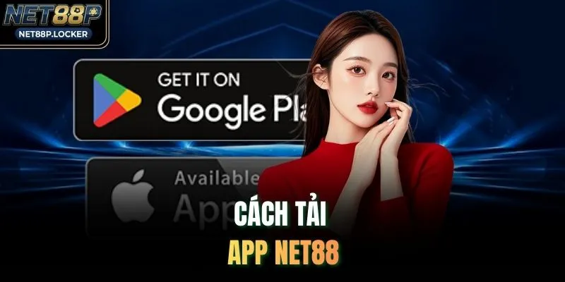 Cách tải app NET88